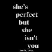 she's perfect but she isn't you