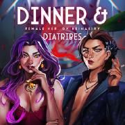 Dinner & Diatribes}