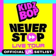 The Official UK KIDZ BOP Never Stop Live Tour Setlist}