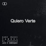 Capa do Single/EP "Quiero Verte (part. Yandel, El Bogueto y Luis R Conriquez)", de Gaby Music