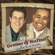 Gretter & Rufino - Letra e Voz}