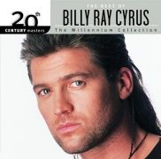 20th Century Masters – The Millennium Collection: The Best of Billy Ray Cyrus