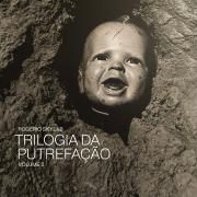 Trilogia da Putrefação - volume 2}