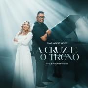 A Cruz e o Trono (part. Marianna Góes)