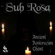 Ancient Rosicrucian Chant}