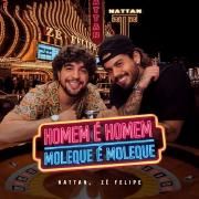 Homem É Homem, Moleque É Moleque (part. Zé Felipe)}