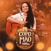 Capa do Single/EP "Pé No Chão, Copo Na Mão (Ao Vivo)", de Luiza Martins