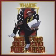 Capa do Álbum "Vamo Que Vamo Que o Som Não Pode Parar!", de Thaíde