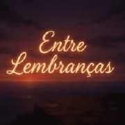 Capa do Álbum "Entre Lembranças", de PureFSX