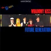 Whammy Kiss / Future Generation}
