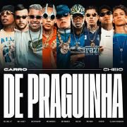Capa do Single/EP "Carro Cheio de Praguinha (part. Mc Lele JP, MC Marks, Mc DR, MC Rah e Chefin)", de MC Ryan SP