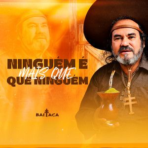 Capa do álbum "Ninguém É Maís Que Ninguém", de Baitaca