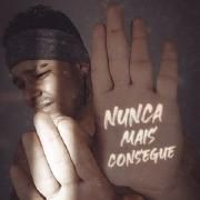 Nunca Mais Consegue (part. Maick D.)}