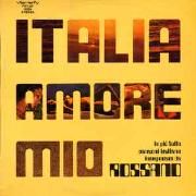 Italia Amore Mio (Le Più Belle Canzoni Italiane Interpretate Da Rossano)