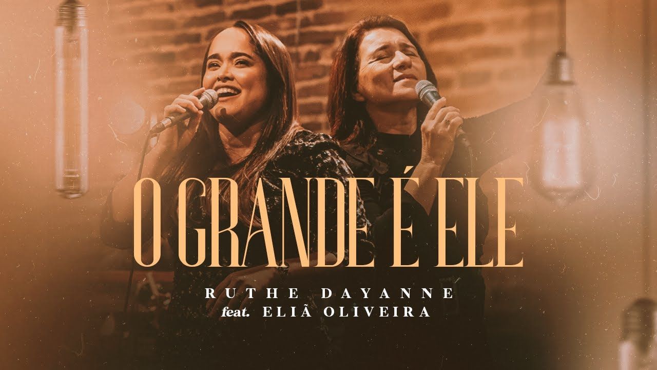 O Grande é Ele | Single/EP de Ruthe Dayanne - LETRAS.MUS.BR