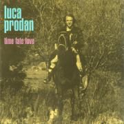 Capa do Álbum "Time Fate Love", de Luca Prodan