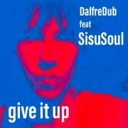 Capa do Single/EP "Give it up", de SisuSoul