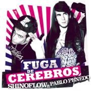 Capa do Single/EP "Fuga de Cerebros ", de Shinoflow