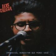 Capa do Single/EP "Impossivel Acreditar Que Perdi Você", de Lostalgia
