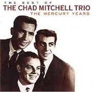 The Best of the Chad Mitchell Trio (The Mercury Years)}