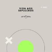 Vida Aos Sepulcros (part. Isabel Tartari)}
