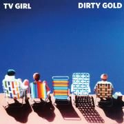TV Girl​/​Dirty Gold Split Digital 7"