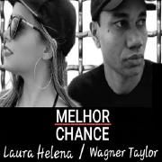 Melhor Chance (part. Laura Helena)}