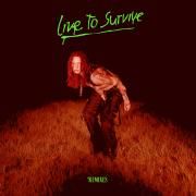 Live to Survive (Remixes)}