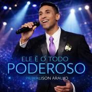 Capa do Single/EP "ELE É O TODO PODEROSO", de Walison Araujo
