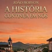 Capa do Álbum "A HISTÓRIA CONTINUA EM NÓS", de João Robson
