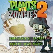 Pirate Seas (From Plants vs. Zombies 2) [Secret Track]}