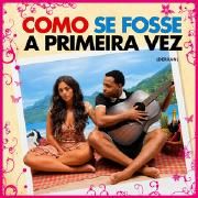 Portada de Álbum "Como Se Fosse a Primeira Vez", de Derxan