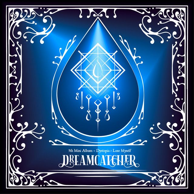 K-POP・アジア Dreamcatcher - Dystopia : Lose Myself Dystopia : Lose Myself] | Single/EP de Dream Catcher - LETRAS.MUS.BR
