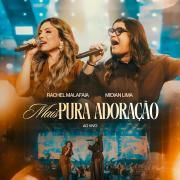 Capa do Single/EP "Mais Pura Adoração (Ao Vivo)", de Rachel Malafaia