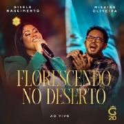 Florescendo No Deserto (part. Misaias Oliveira)