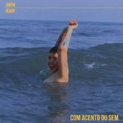 Capa do Single/EP "Com Acento ou Sem", de Kell Smith
