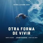 Otra Forma de Vivir - Estrella Damm 2019}