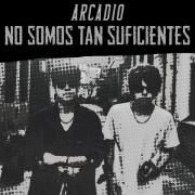 Capa do Single/EP "No Somos Tan Suficientes", de Arcadio
