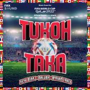 Tukoh Taka (Official FIFA Fan Festival™Anthem)}