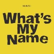 MAVE: 1st EP 'What's My Name'