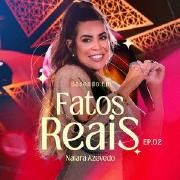 Baseado Em Fatos Reais (Ao Vivo) (Ep. 2)