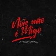 Capa do Single/EP "Nois Não é Migo (part. DJ Japa NK, MC Dena, MC GP, Mc Negão Original e MC Ryan SP)", de MC GH do 7