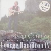 High Country - The Definitive Gospel Album By George Hamilton IV}