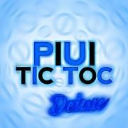 Piui Tic Toc (Deluxe)}