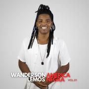 Portada de Álbum "América Negra Vol.01", de Wanderson Lemos