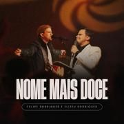 Nome Mais Doce (part. Elizeu Rodrigues)}