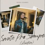 Santo Pra Sempre (Acústico)}