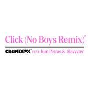 Click (feat. Kim Petras and Slayyyter) (No Boys Remix)