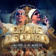 Chave de Ouro (part. MC Ryan SP)}