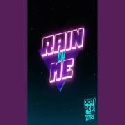 Rain On Me}